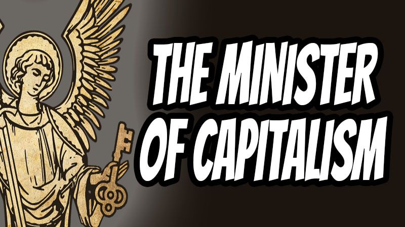 the minister of capitalism