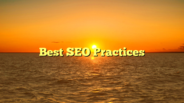 Best SEO Practices