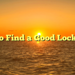 How to Find a Good Locksmith