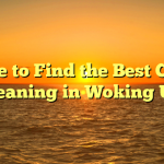 Where to Find the Best Carpet Cleaning in Woking UK