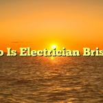 Who Is Electrician Bristol?